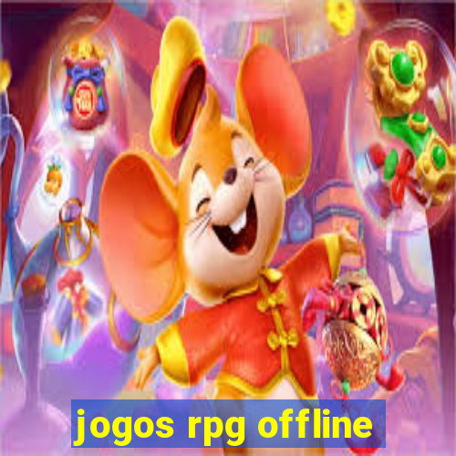 jogos rpg offline